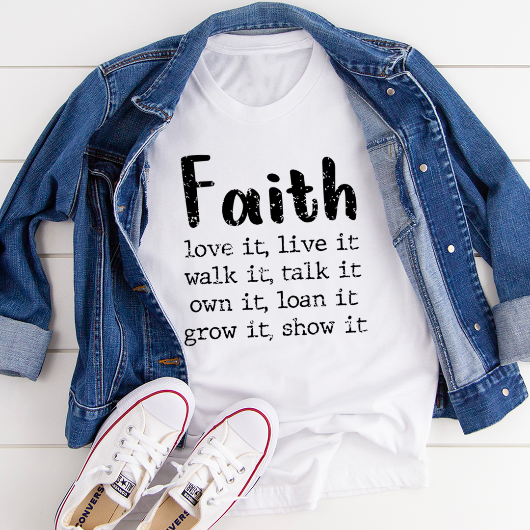Faith Love It Live It T-Shirt