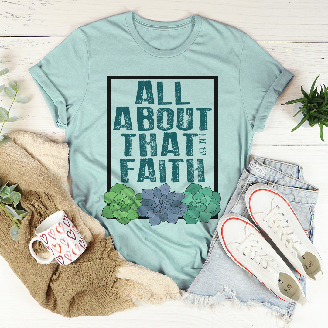 All About That Faith T-Shirt