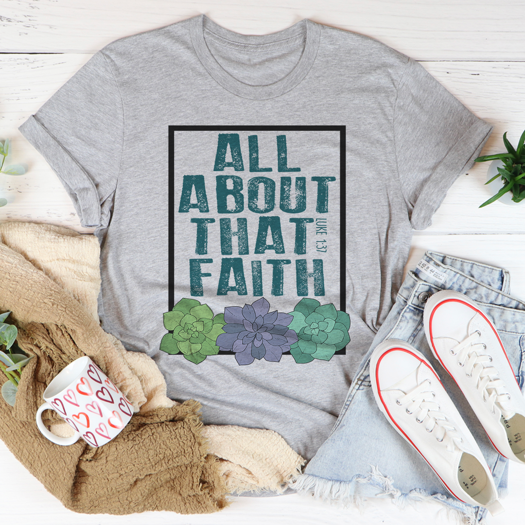 All About That Faith T-Shirt