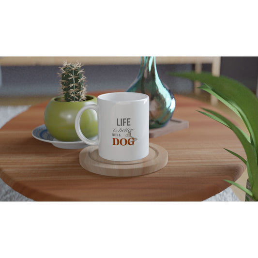 White 11oz Ceramic Mug, Life Is Better